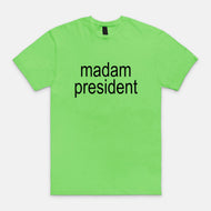 Madam President, Brat Tee