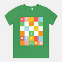 WE ALL BELONG | ADULT SOFT TEE | AUTISM TN