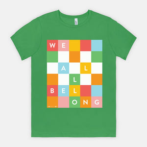 WE ALL BELONG | ADULT SOFT TEE | AUTISM TN