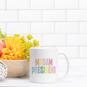 Madam President | Colorful Mug | 11 oz