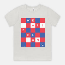 WE ALL BELONG | ADULT SOFT TEE | ACLU
