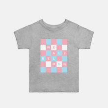 WE ALL BELONG | TODDLER TEE | TREVOR PROJECT