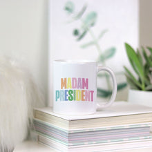 Madam President | Colorful Mug | 11 oz