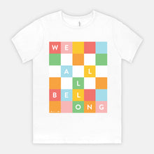 WE ALL BELONG | ADULT SOFT TEE | AUTISM TN