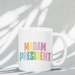 Madam President | Colorful Mug | 11 oz