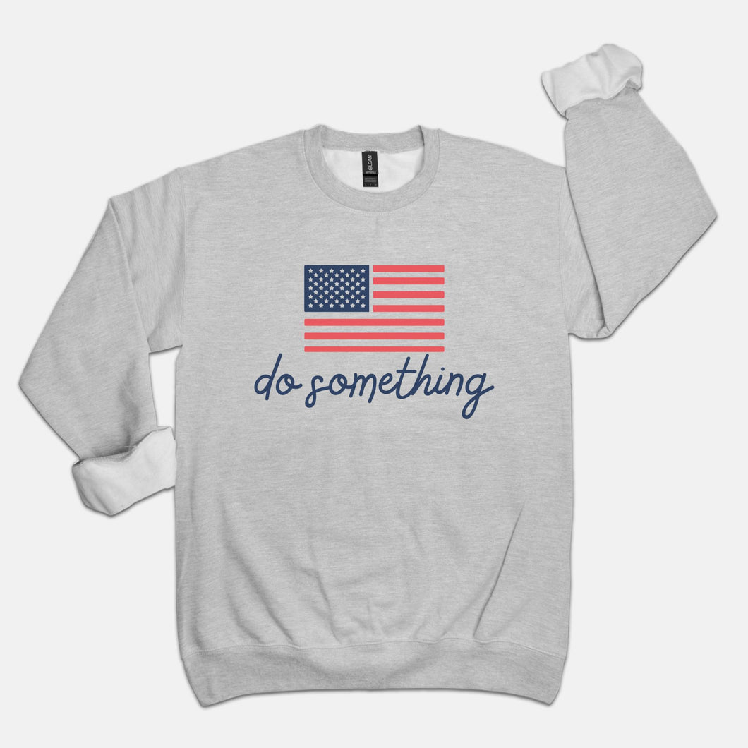 DO SOMETHING | SOFT CREWNECK