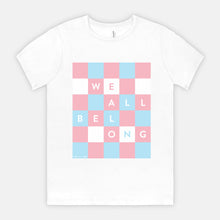 WE ALL BELONG | ADULT SOFT TEE | TREVOR PROJECT