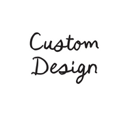 Custom Design