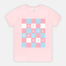 WE ALL BELONG | ADULT SOFT TEE | TREVOR PROJECT