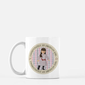 UNFORTUNATELY SAMANTHA | 11 OZ MUG