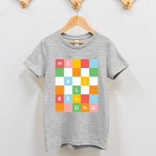 WE ALL BELONG | TODDLER TEE | AUTISM TN
