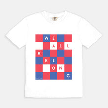 WE ALL BELONG | ADULT BOXY TEE | ACLU