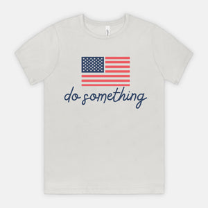 DO SOMETHING | SOFT TEE