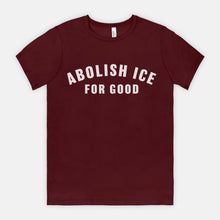 ABOLISH ICE FOR GOOD | SOFT TEE