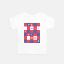 WE ALL BELONG | TODDLER TEE | ACLU