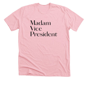LINK TO PURCHASE MADAM VICE PRESIDENT | SHIRTS <p style=font-size:12px>*more colors and styles</p>