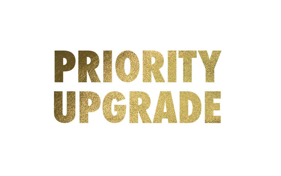 PRIORITY SHIPPING UPGRADE